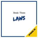 Break these laws Construction MPa Podcast Episode 35